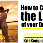 how to create the life of your dreams