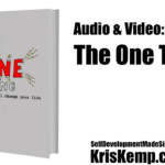 Audiobook:  The One Thing (you can do to change your life)